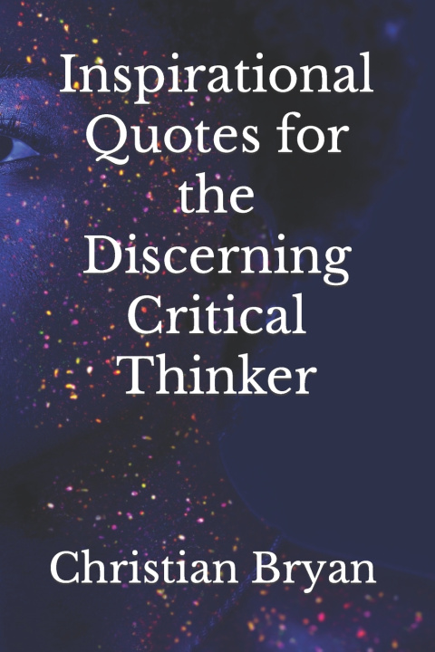 Książka Inspirational Quotes for the Discerning Critical Thinker Christian Bryan