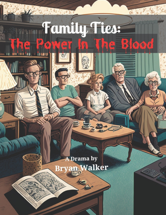 Книга Family Ties Bryan Walker