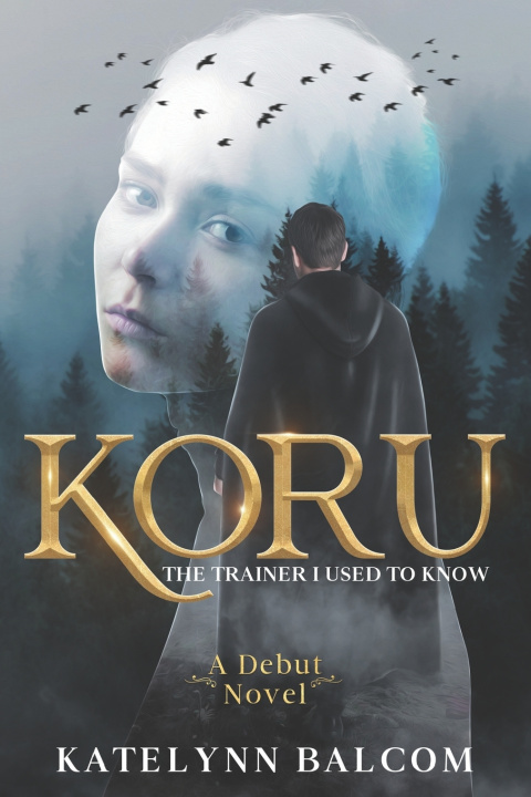 Kniha Koru Katelynn Balcom
