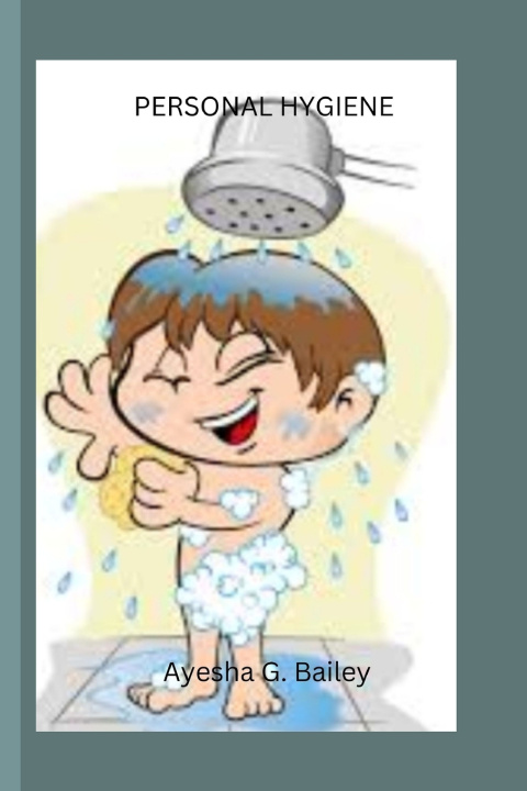 Book PERSONAL HYGIENE Ayesha G. Bailey