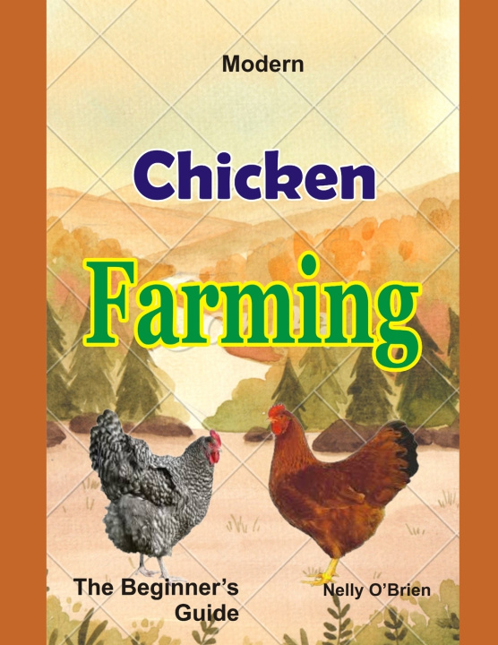 Kniha Modern Chicken Farming Nelly O'Brien