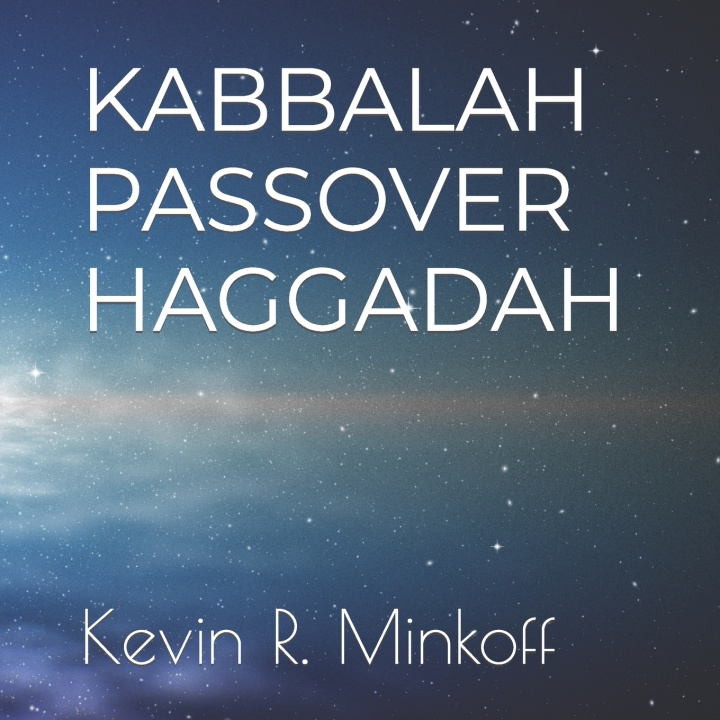 Knjiga Kabbalah Passover Haggadah Kevin Robert Minkoff