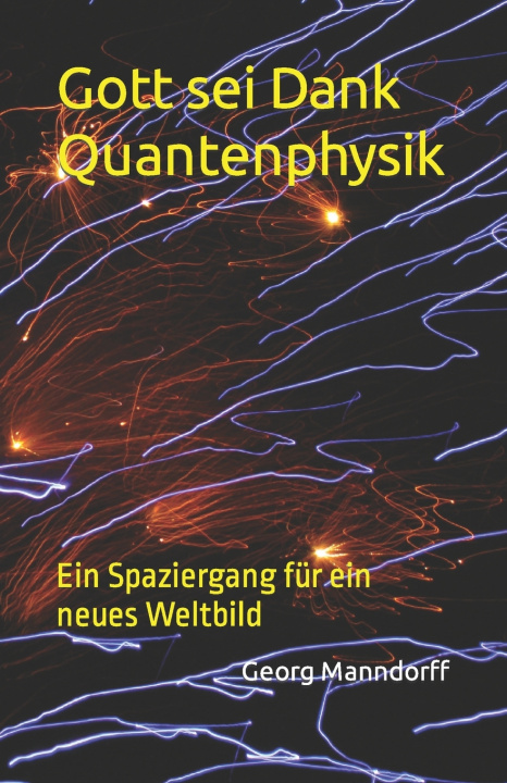 Book Gott sei Dank Quantenphysik Georg Manndorff