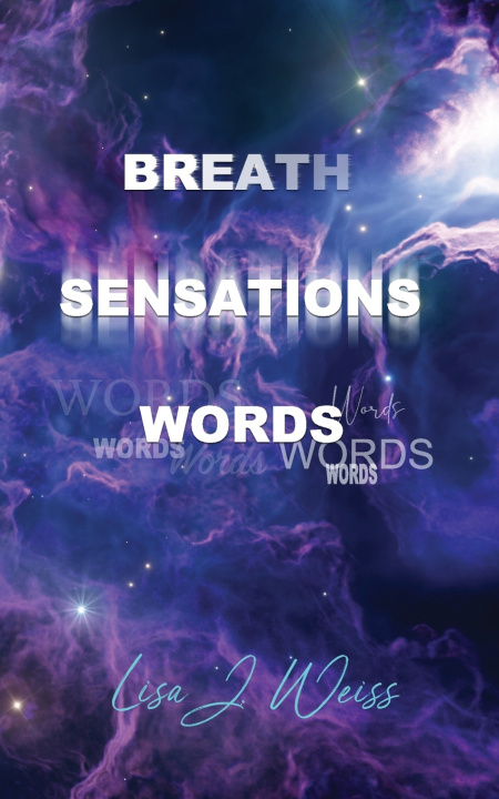 Knjiga Breath Sensations Words Lisa J. Weiss