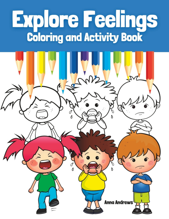 Book Explore Feelings Coloring and Activity Book Anna Andrews