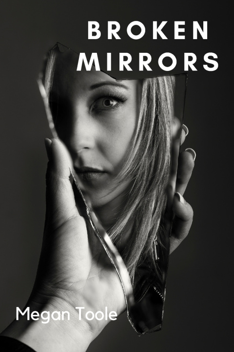 Kniha Broken Mirrors Megan L Toole