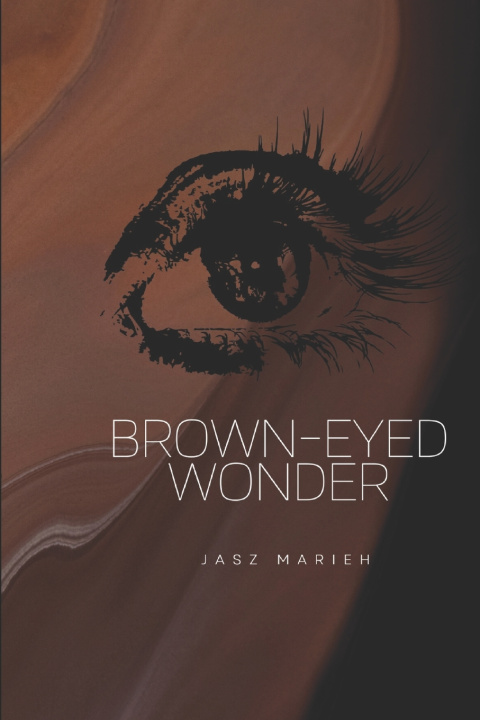 Книга Brown-eyed Wonder Jasz Marieh