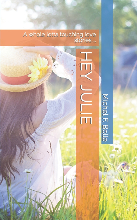 Book HEY JULIE Michel F. Bolle