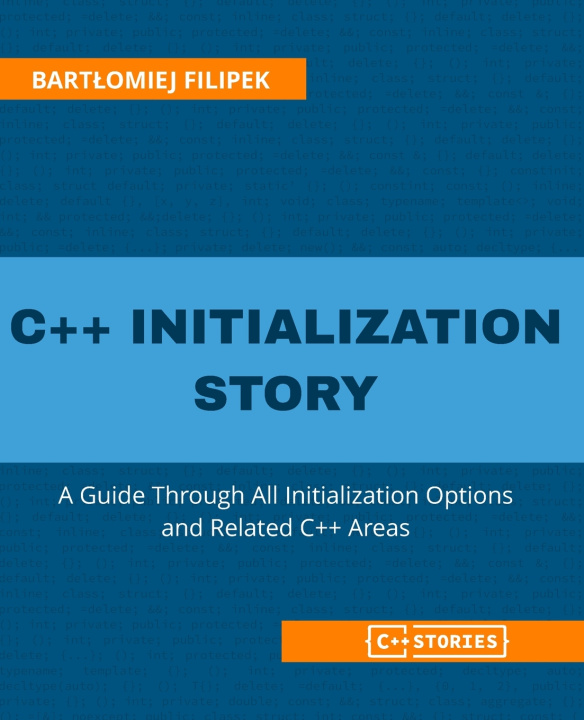 Kniha C++ Initialization Story Bartlomiej Filipek