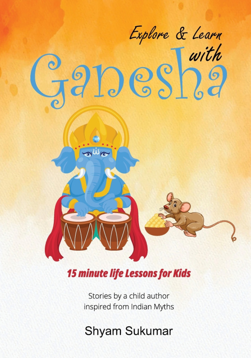 Knjiga Explore and Learn with Ganesha Disha Singh