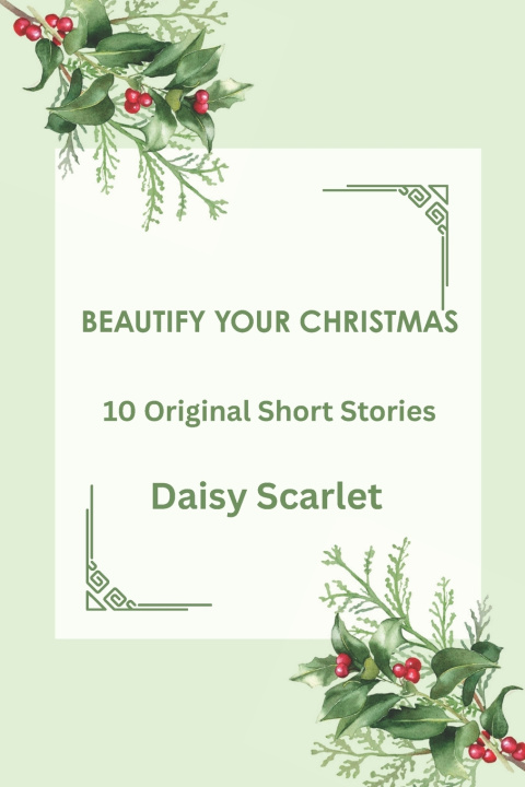 Kniha BEAUTIFY YOUR CHRISTMAS Daisy Scarlet