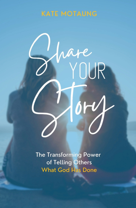 Книга Share Your Story Kate Motaung