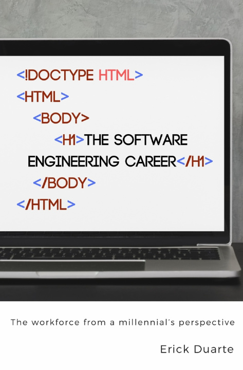 Kniha The Software Engineering Career Erick Duarte