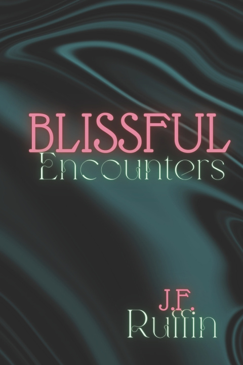 Kniha Blissful Encounters Jadea Ruffin-Mabry