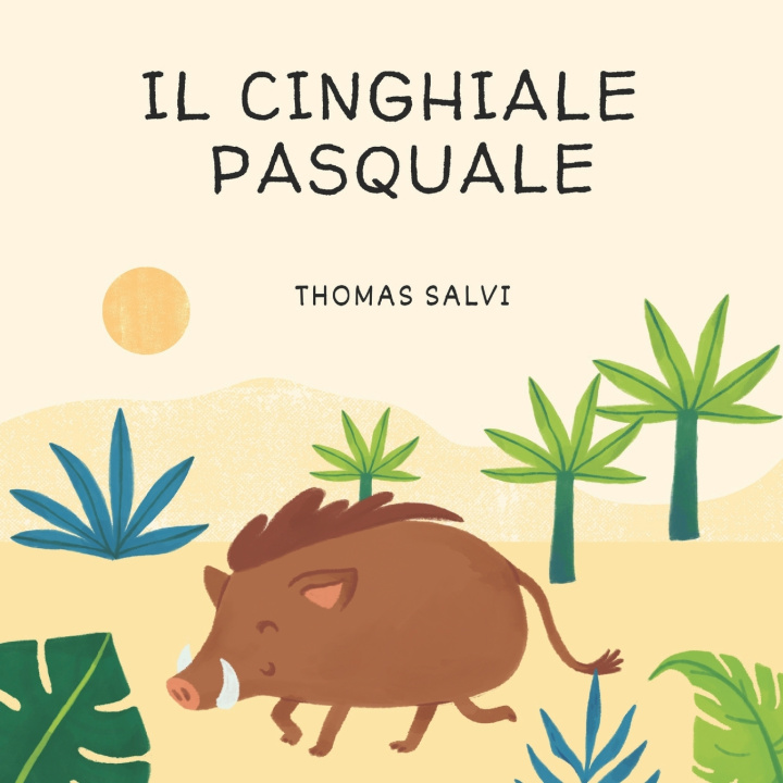 Kniha IL CINGHIALE PASQUALE THOMAS SALVI