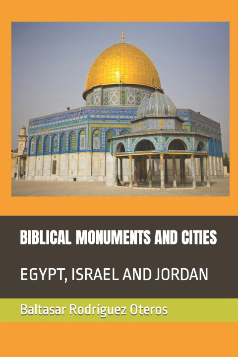 Book BIBLICAL MONUMENTS AND CITIES Baltasar Rodríguez Oteros