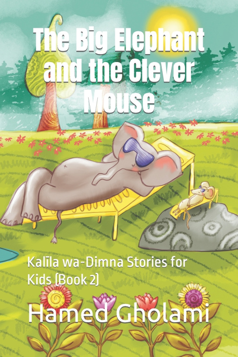 Knjiga The Big Elephant and the Clever Mouse Hamed Gholami