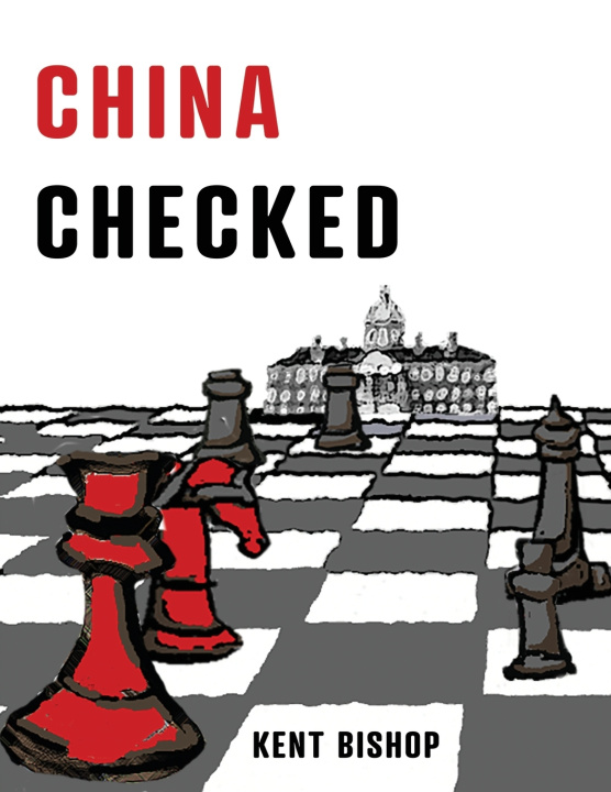Kniha CHINA CHECKED Kent Bishop