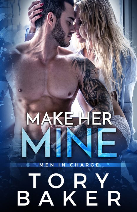 Kniha Make Her Mine Tory Baker