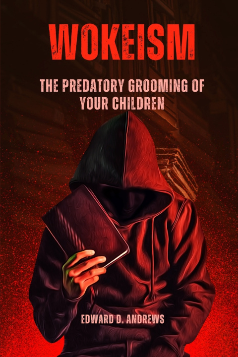 Kniha WOKEISM Edward D. Andrews