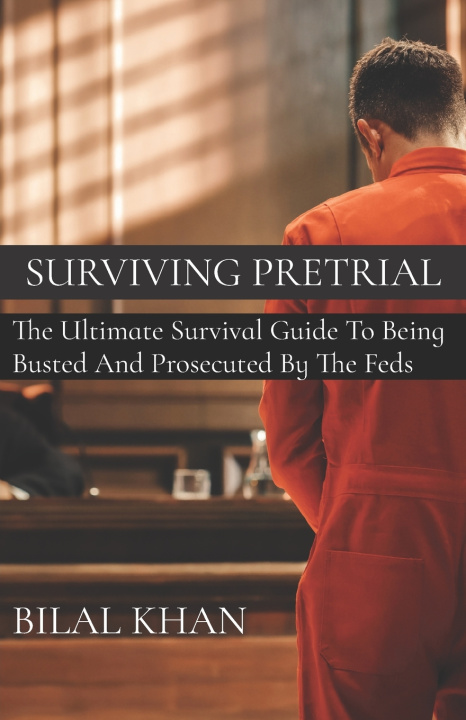 Kniha Surviving Pretrial Bilal Khan