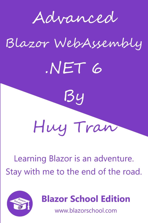 Kniha Advanced Blazor Server .NET 6 Huy Tran