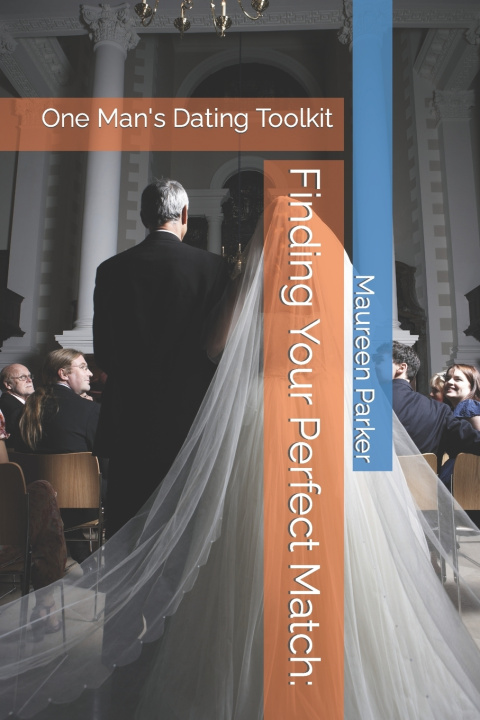 Kniha Finding Your Perfect Match Maureen A Parker
