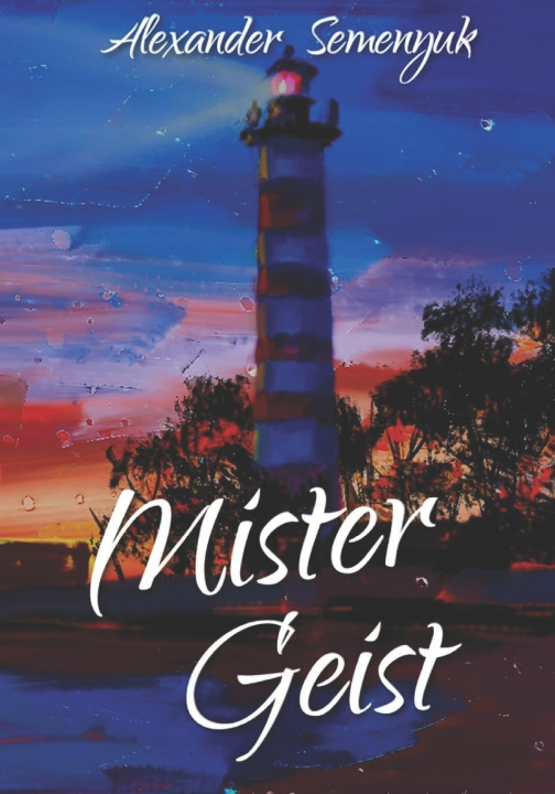 Kniha Mister Geist Alexander Semenyuk