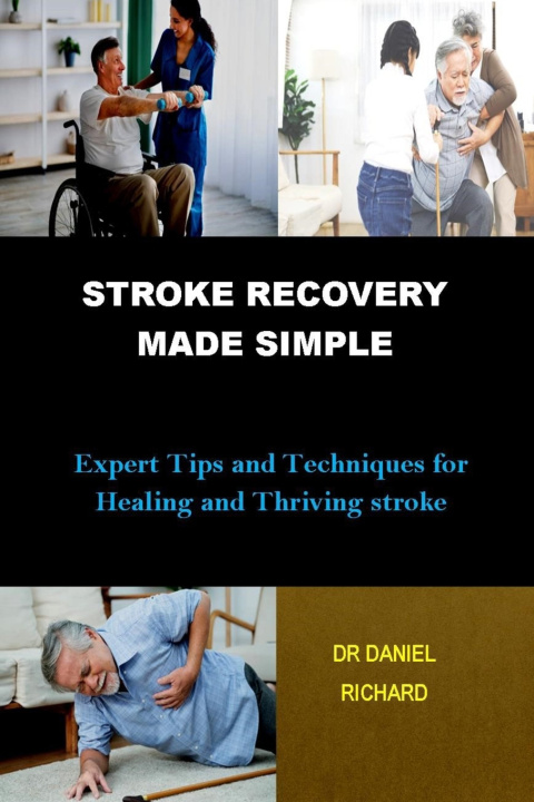 Book STROKE RECOVERY MADE SIMPLE DR DANIEL RICHARD