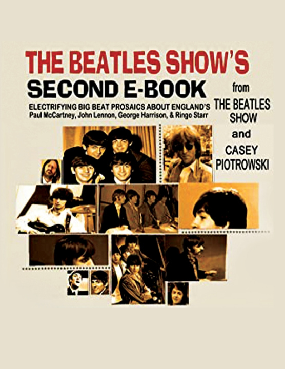 Kniha The Beatles Show's Second E-Book (Expanded Print Version) casey piotrowski
