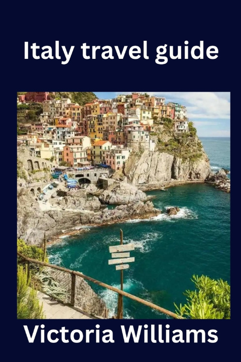 Книга Italy travel guide Victoria Williams