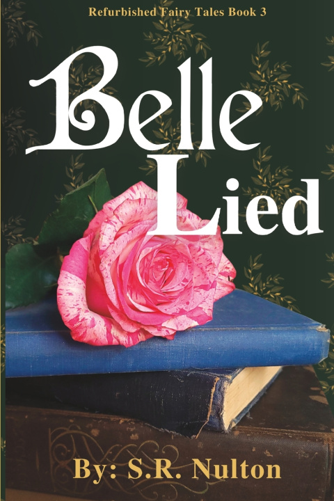 Kniha Belle Lied S.R. Nulton