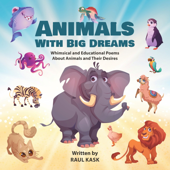 Kniha Animals With Big Dreams Raul Kask