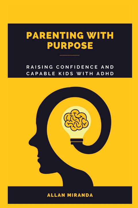 Knjiga Parenting with Purpose Allan Miranda