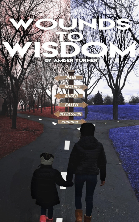 Book Wounds to Wisdom Amber Turner