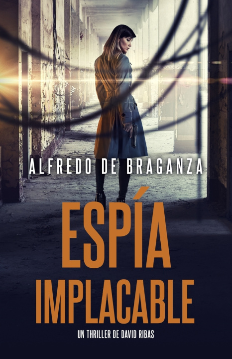 Knjiga ESPÍA IMPLACABLE Alfredo De Braganza