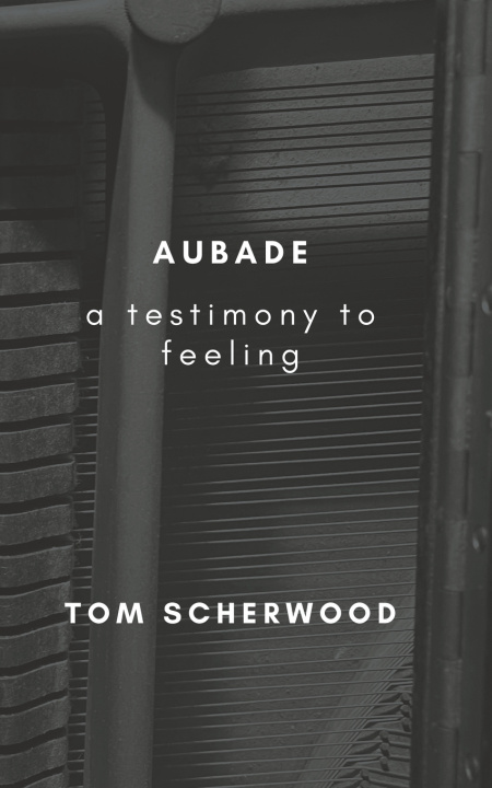 Kniha Aubade Tom Scherwood