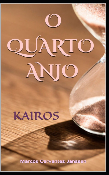 Kniha O QUARTO ANJO Marcos Cervantes Janssen