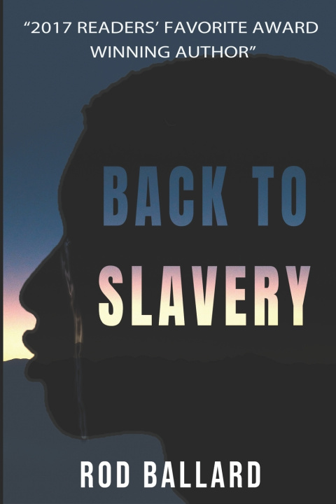 Knjiga Back to Slavery Rod Ballard