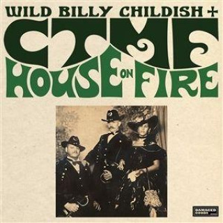 Audio House On Fire Wild Billy Childish & CTMF