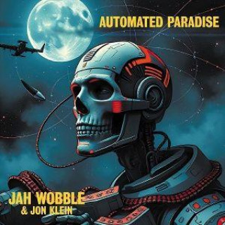Audio Automated Paradise Jah Wobble & Jon Klein