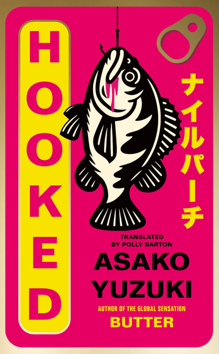 Książka Hooked Asako Yuzuki