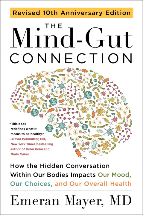 Knjiga Mind-Gut Connection (10th Anniversary Edition) Emeran Mayer