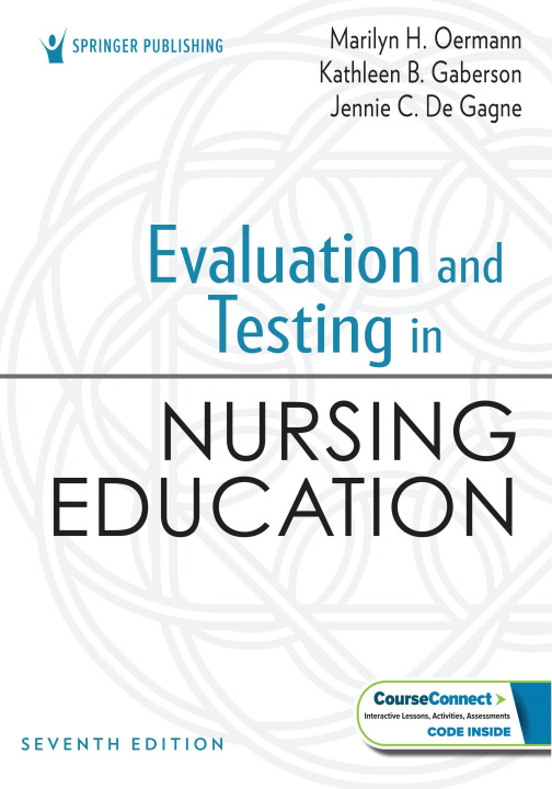 Книга Evaluation and Testing in Nursing Education Marilyn H. PhD RN ANEF FAAN Oermann