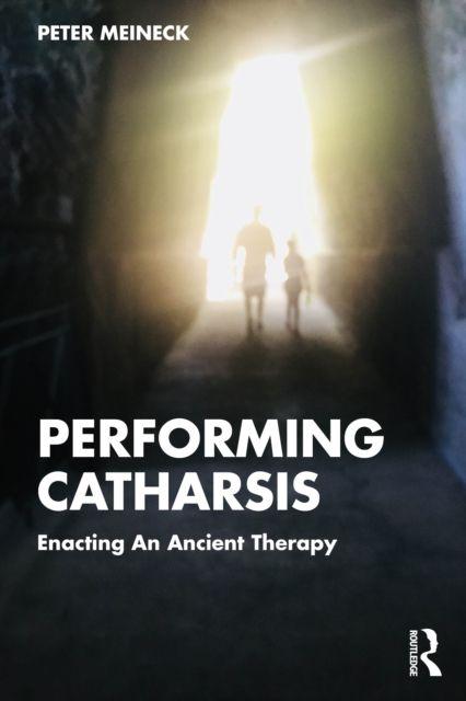 Book Performing Catharsis Peter Meineck