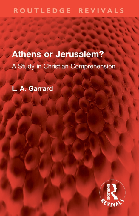 Kniha Athens or Jerusalem? L. A. Garrard