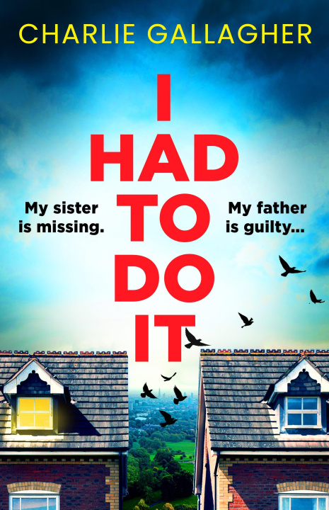 Knjiga I Had to Do It Charlie (Author) Gallagher