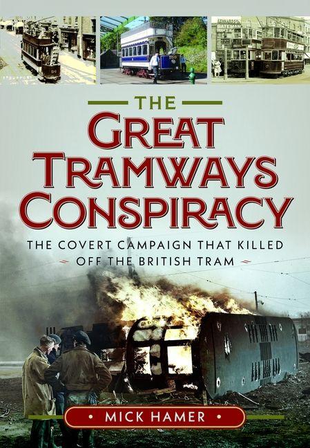 Книга Great Tramways Conspiracy Mick Hamer