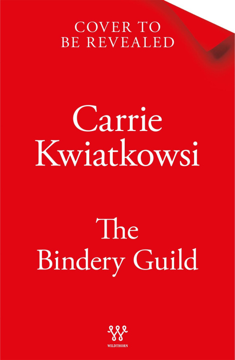 Knjiga Bindery Guild Carrie Kwiatkowski