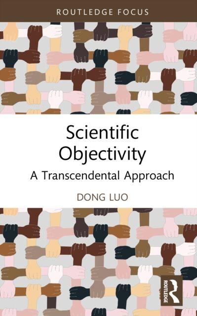 Knjiga Scientific Objectivity Dong Luo